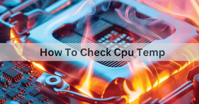 How To Check Cpu Temp