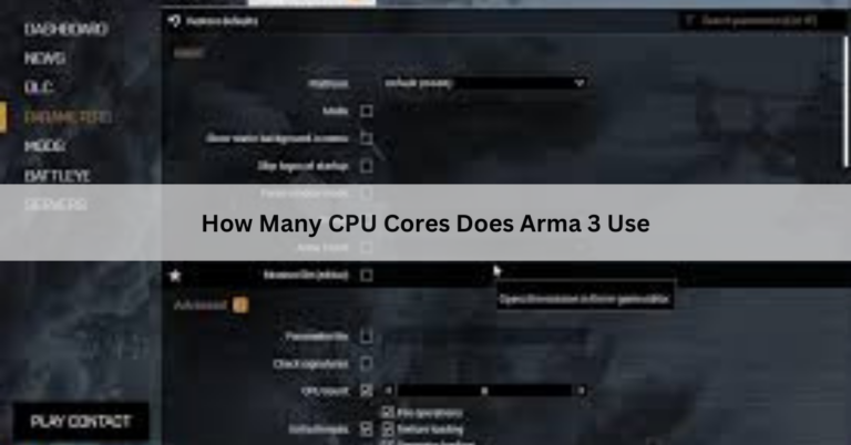 How Many CPU Cores Does Arma 3 Use